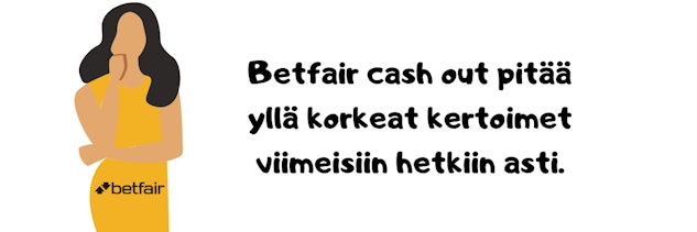 Betfair vedonlyonti ja Betfair cash out 4