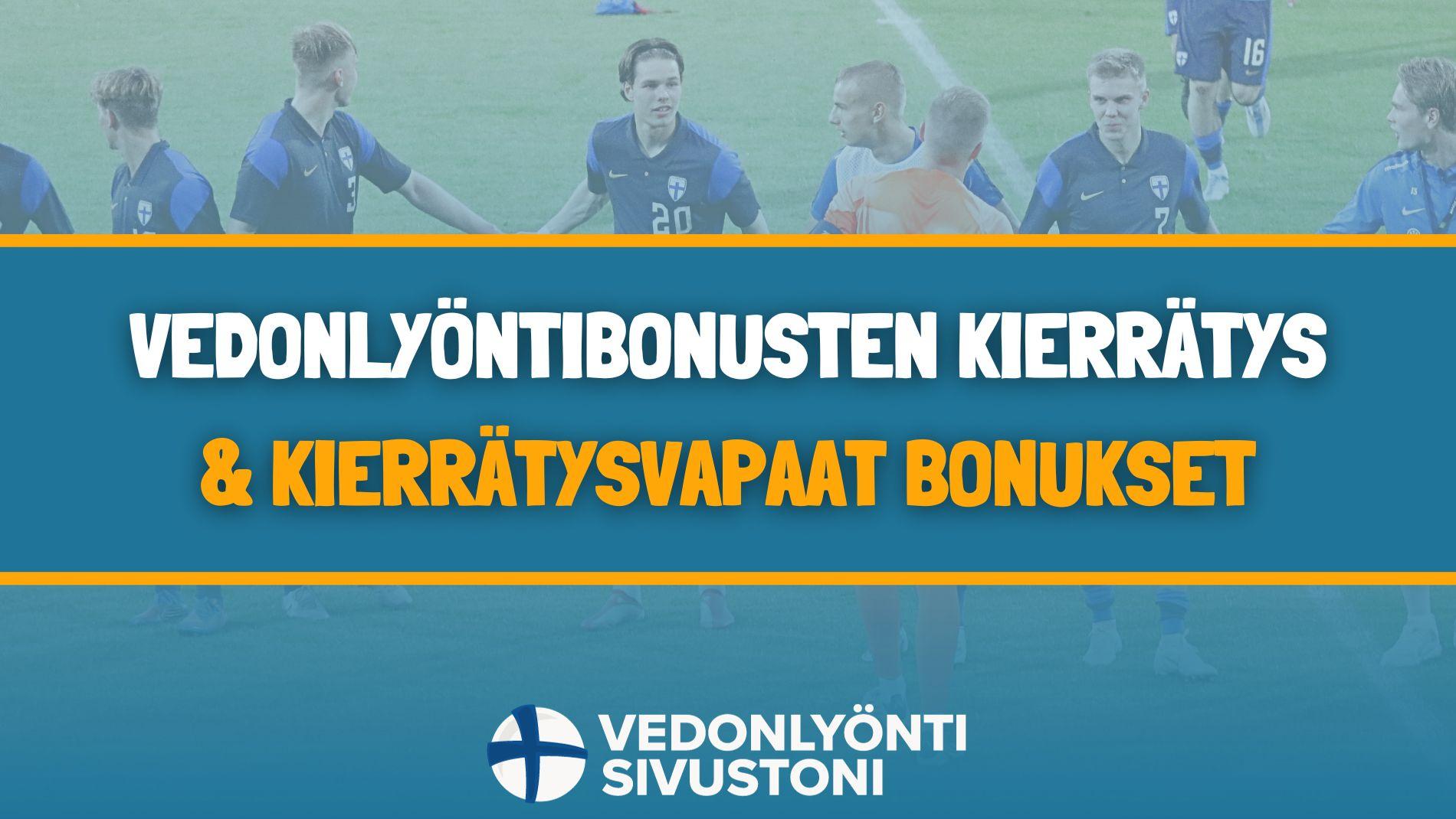 Vedonlyontibonusten kierratys kierratysvapaat bonukset